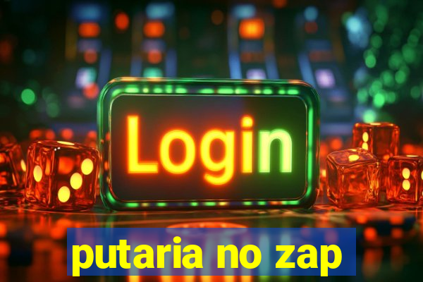 putaria no zap